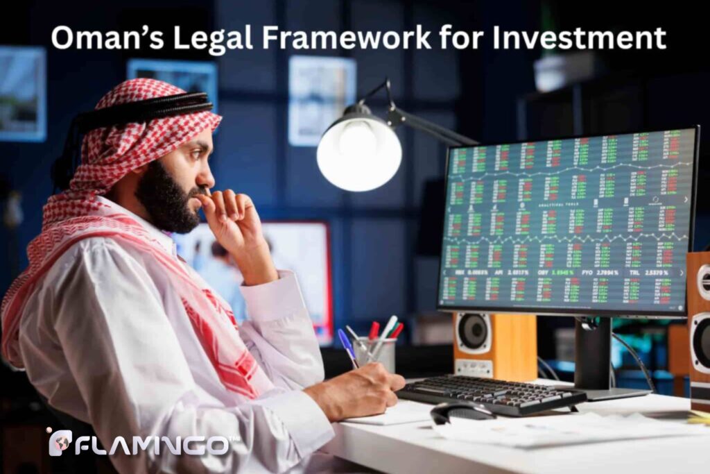 Oman’s Legal Framework for Investment