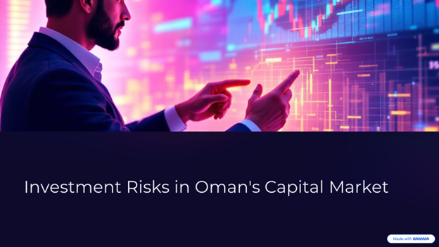 Investment risks in Oman's capital market