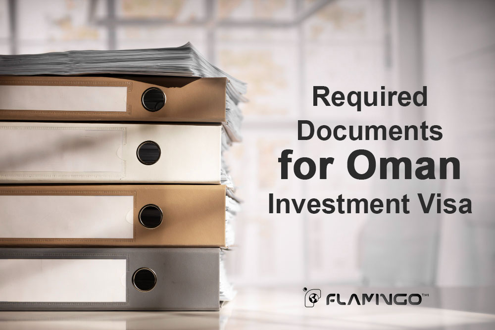 Required Documents for Obtaining an Investment Visa in Oman
